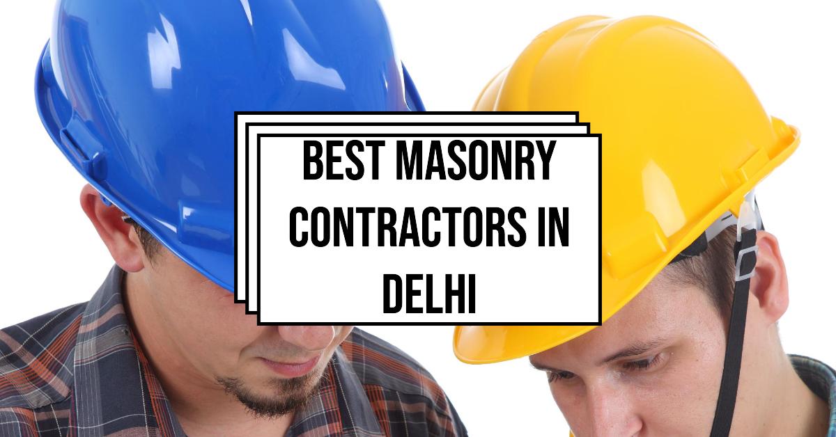 3 Best Masonry Contractors In Delhi (2026)