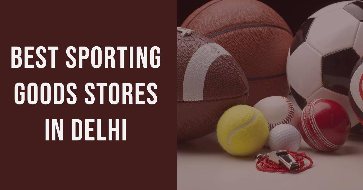 4 Best Sporting Goods Stores In Delhi (2026)