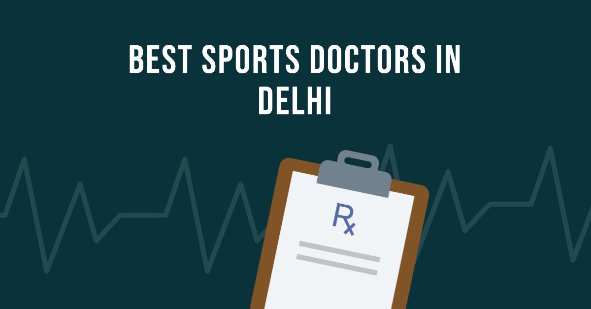 5 Best Sports Doctors In Delhi (2026)
