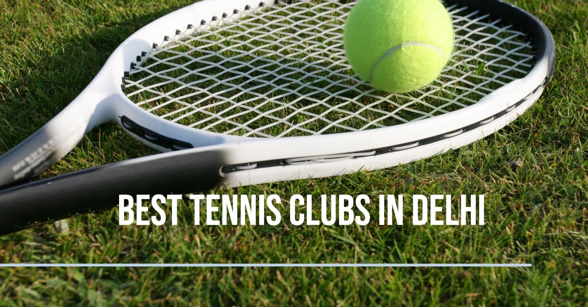 5 Best Tennis Clubs In Delhi (2026)