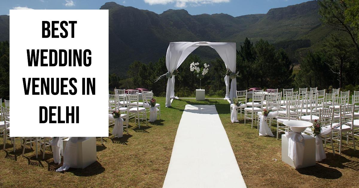 5 Best Wedding Venues In Delhi (2026)