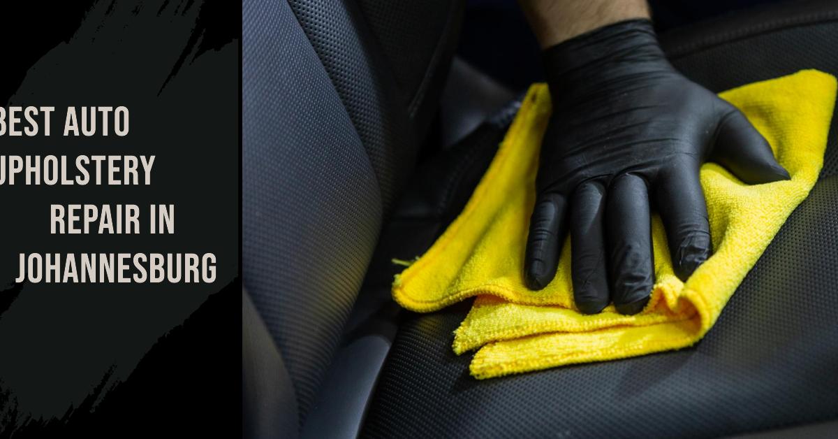 3 Best Auto Upholstery Repair In Johannesburg (2026)