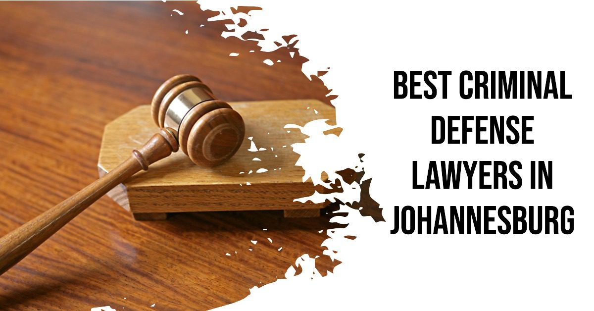 3 Best Criminal Defense Lawyers In Johannesburg (2026)