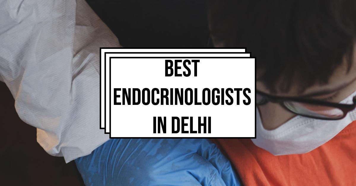 5 Best Endocrinologists In Delhi (2026)