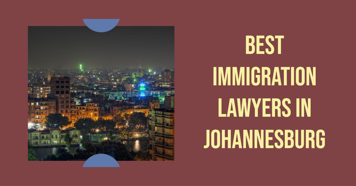 5 Best Immigration Lawyers In Johannesburg (2026)