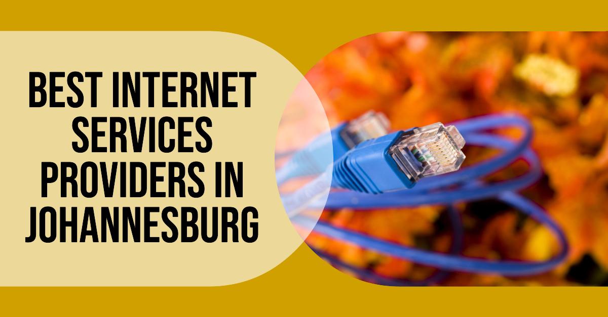 3 Best Internet Services Providers In Johannesburg (2026)