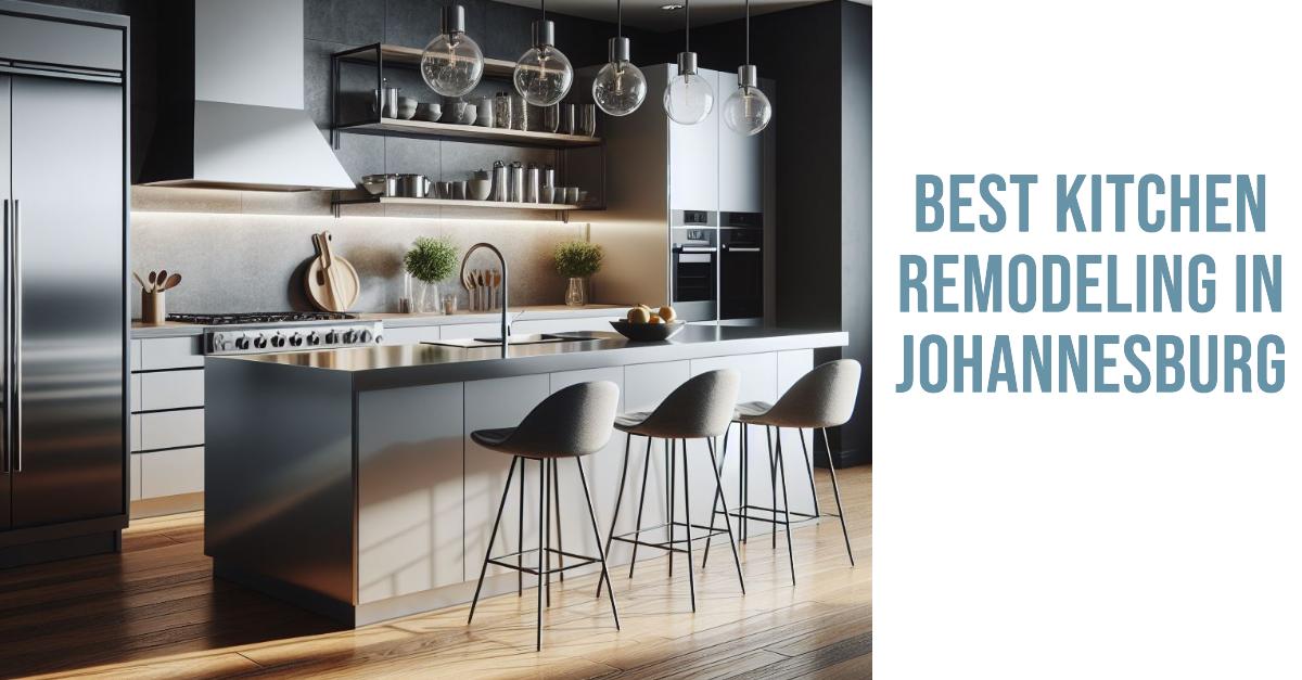 5 Best Kitchen Remodeling In Johannesburg (2026)
