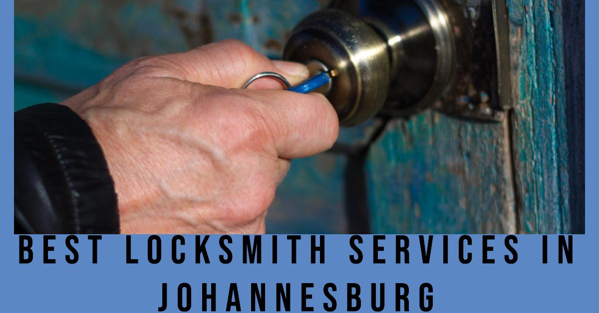 5 Best Locksmith Services In Johannesburg (2026)