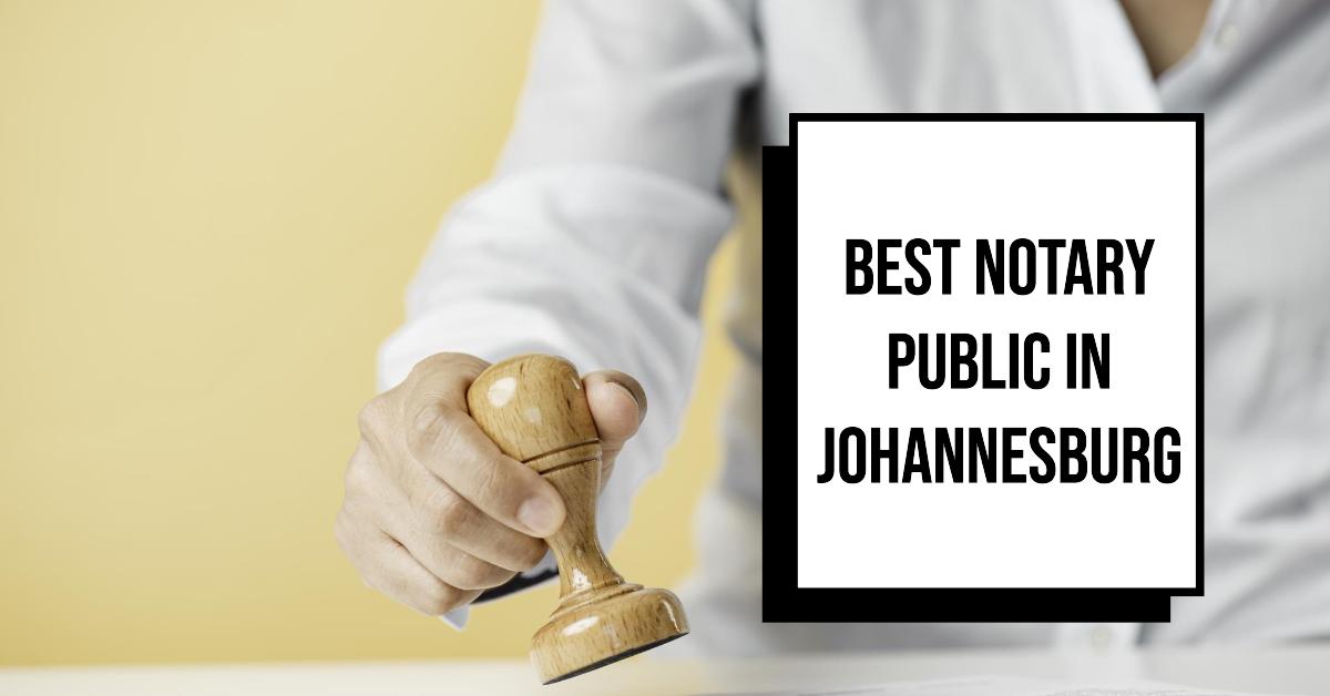 3 Best Notary Public In Johannesburg (2026)