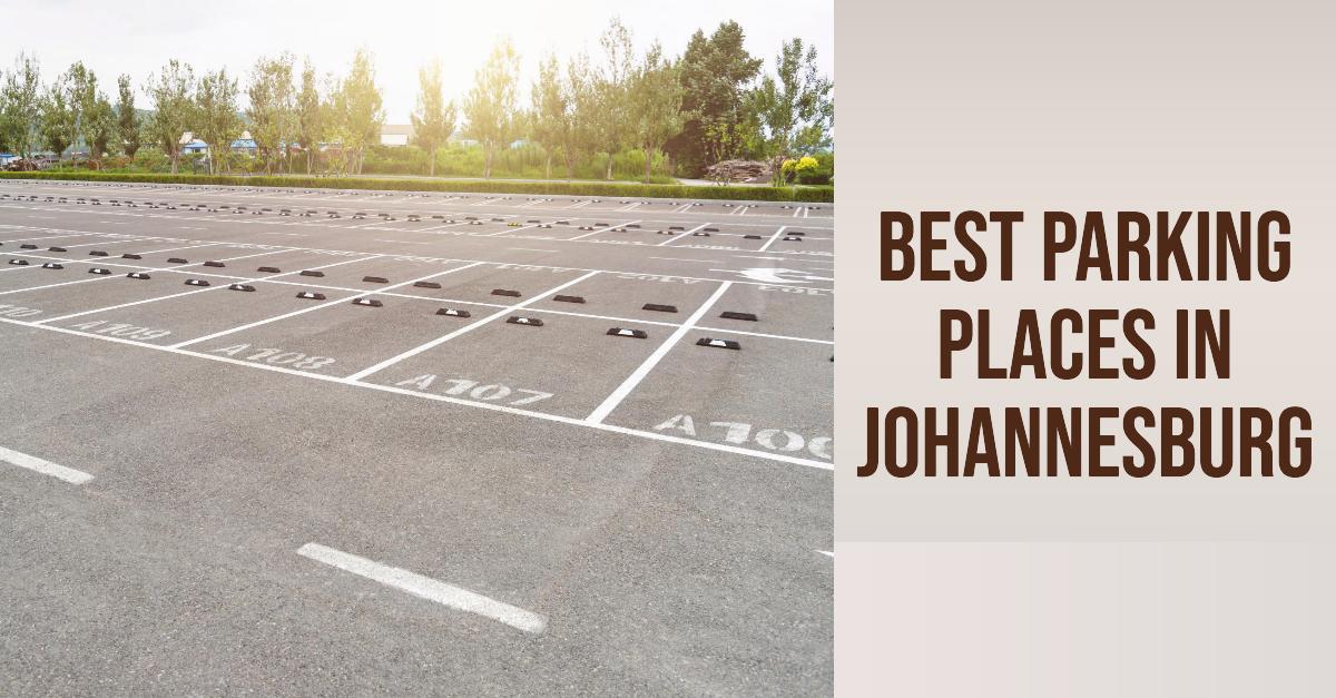 4 Best Parking Places In Johannesburg (2026)
