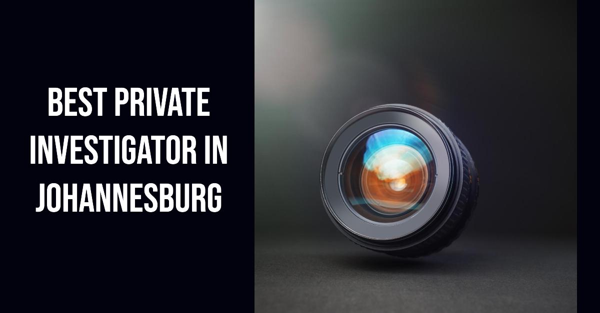 3 Best Private Investigator In Johannesburg (2026)