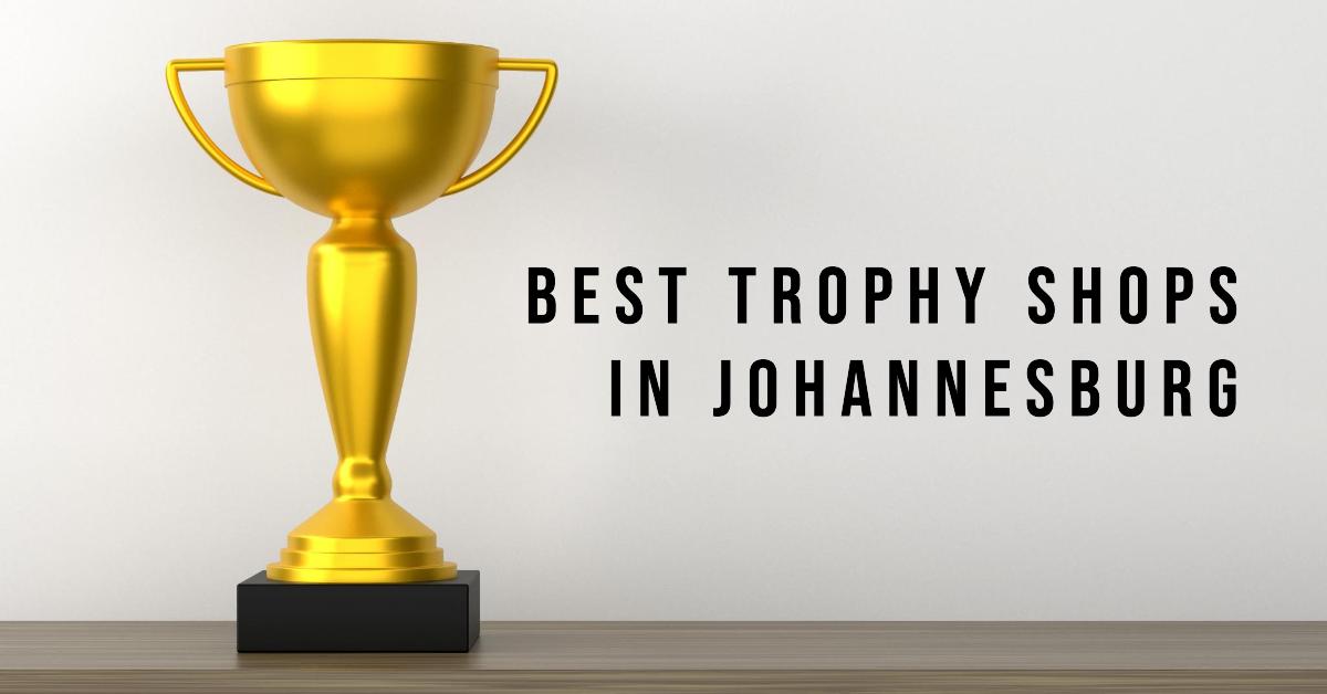 4 Best Trophy Shops In Johannesburg (2026)