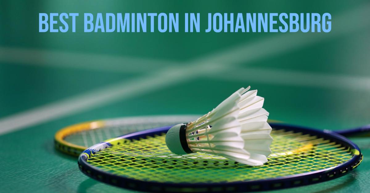 4 Best Badminton In Johannesburg (2026)