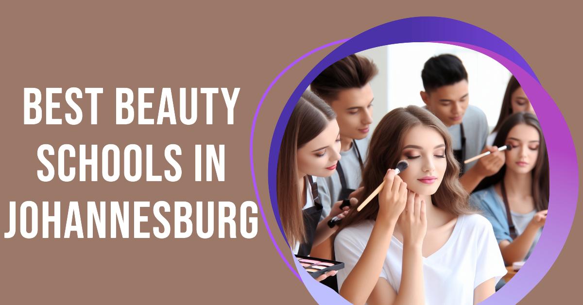 4 Best Beauty Schools In Johannesburg (2026)