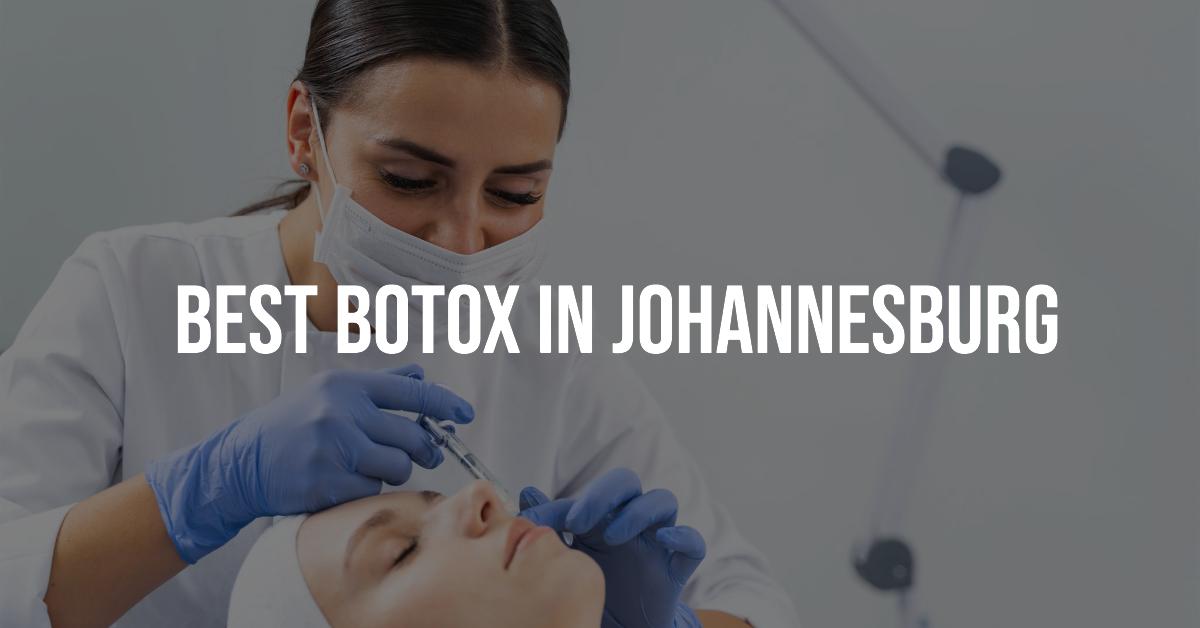 3 Best Botox In Johannesburg (2026)