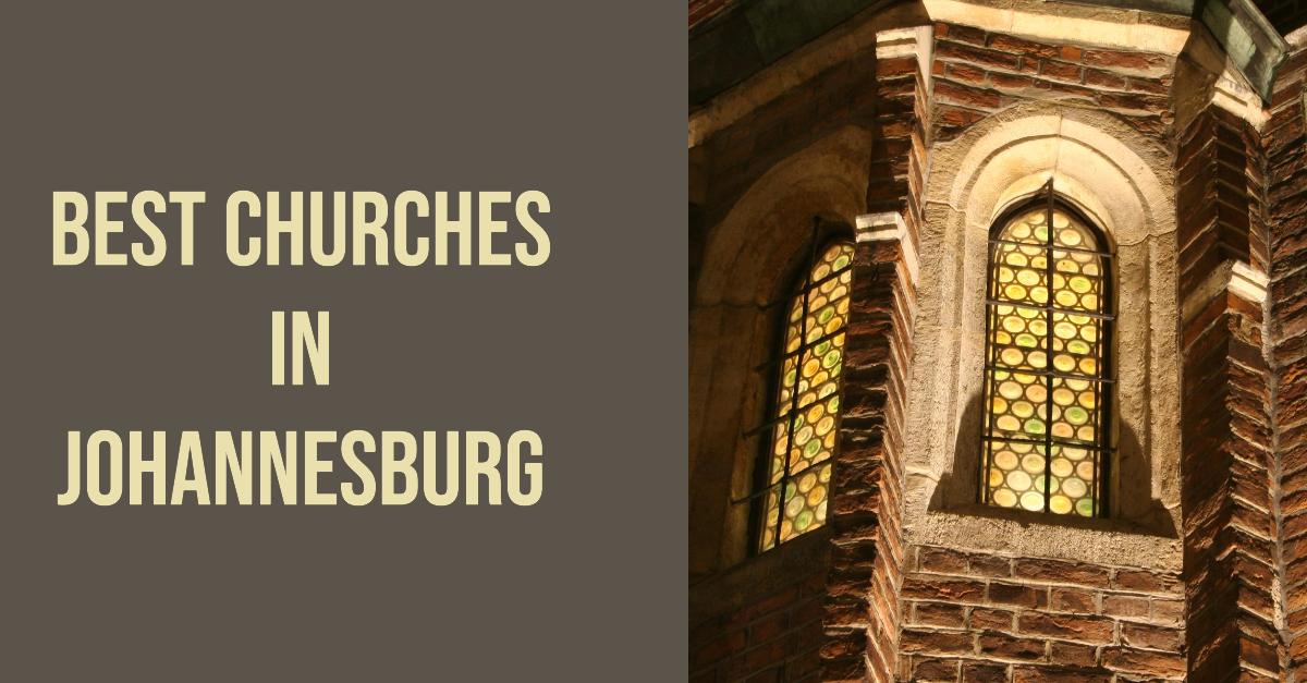 5 Best Churches In Johannesburg (2026)