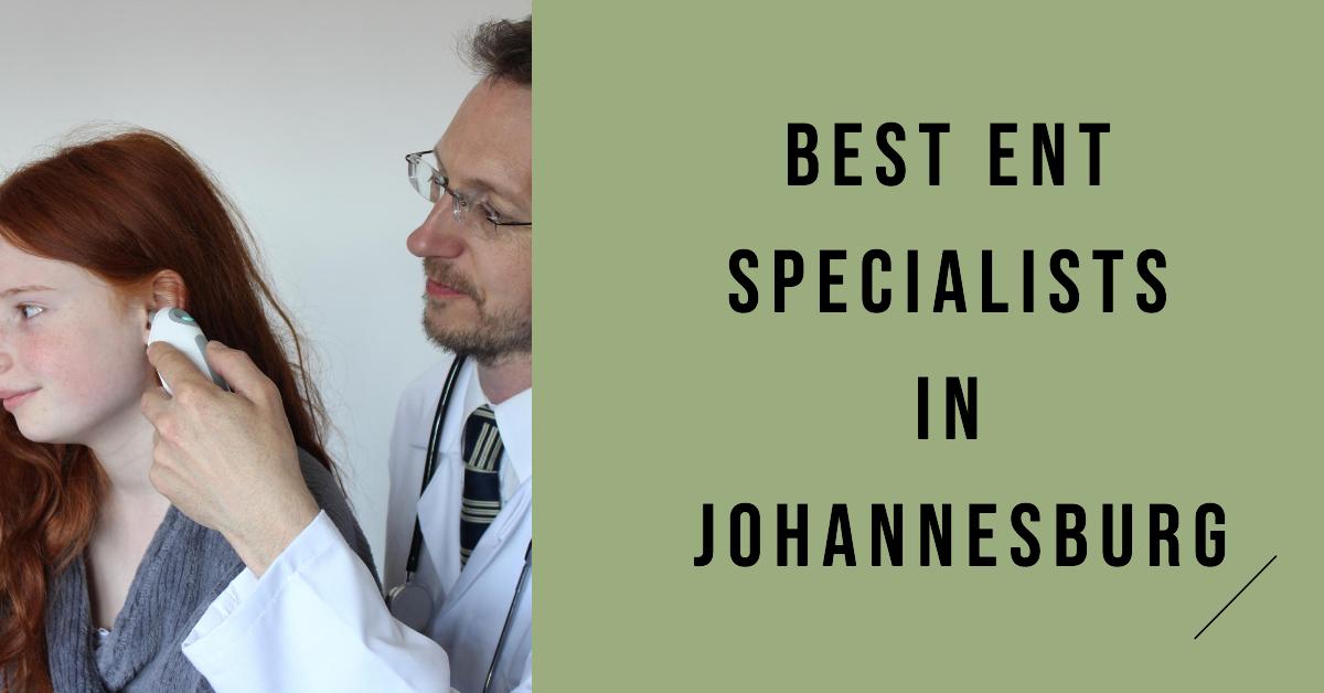 4 Best Ent Specialists In Johannesburg (2026)