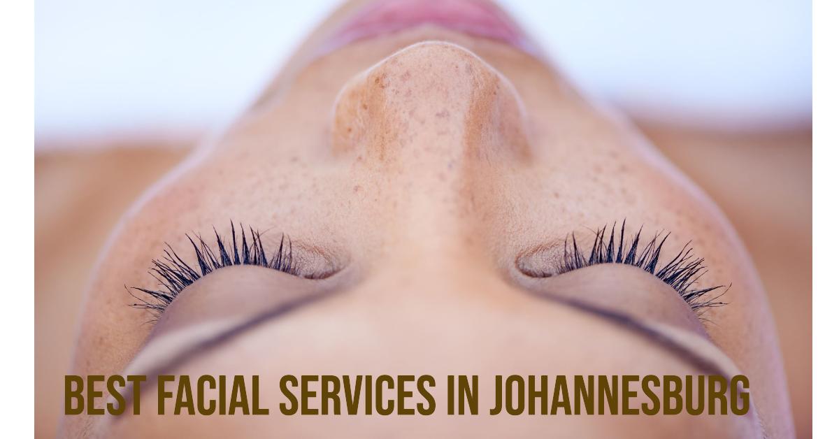 5 Best Facial Services In Johannesburg (2026)