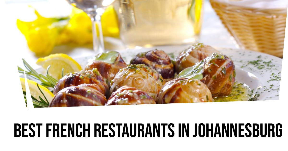 4 Best French Restaurants In Johannesburg (2026)