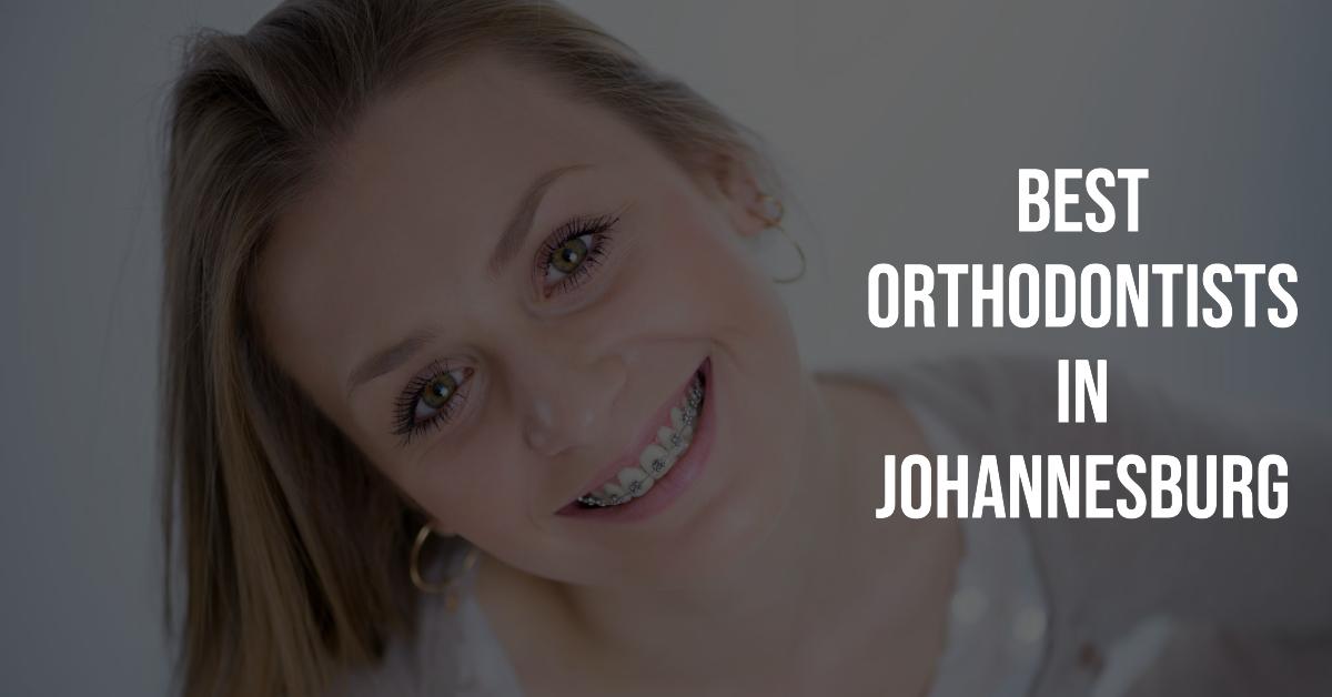 5 Best Orthodontists In Johannesburg (2026)