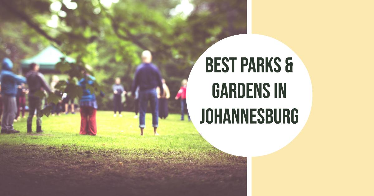 5 Best Parks & Gardens In Johannesburg (2026)