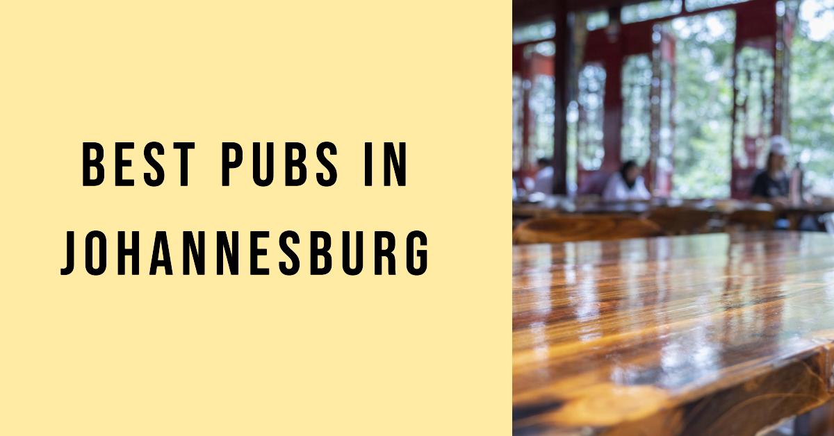 5 Best Pubs In Johannesburg (2026)