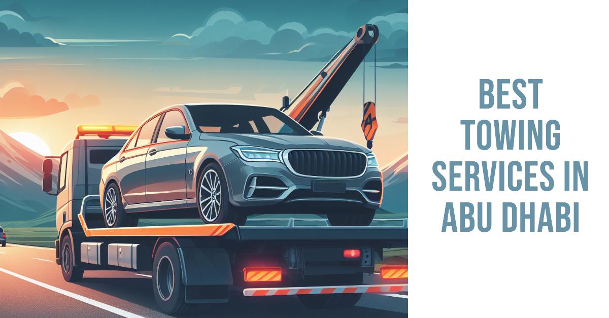 5 Best Towing Services In Abu Dhabi (2026)