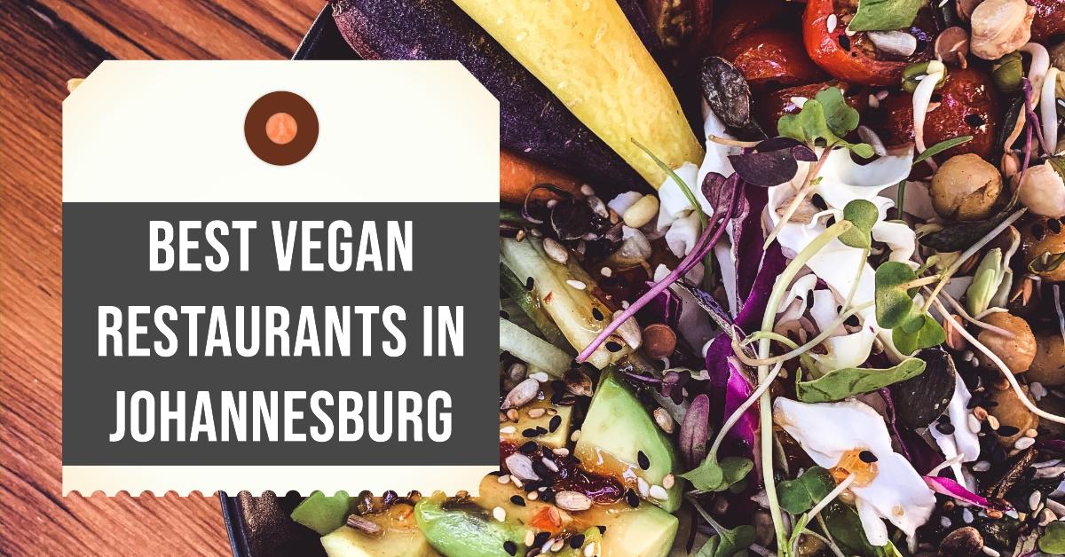 5 Best Vegan Restaurants In Johannesburg (2026)