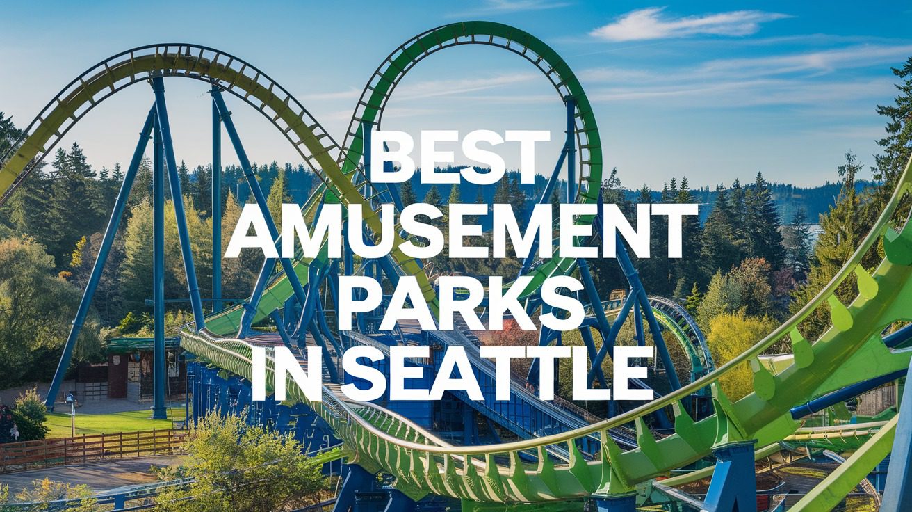 5 Best Amusement Parks In Seattle (2026)