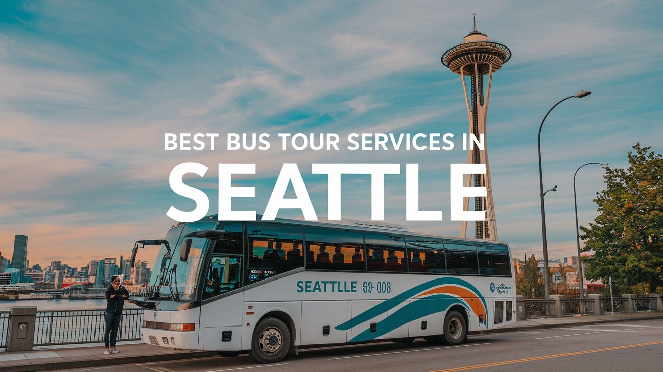 5 Best Bus Tour Services In Seattle (2026)