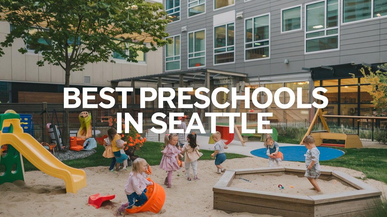 3 Best Preschools In Seattle (2026)