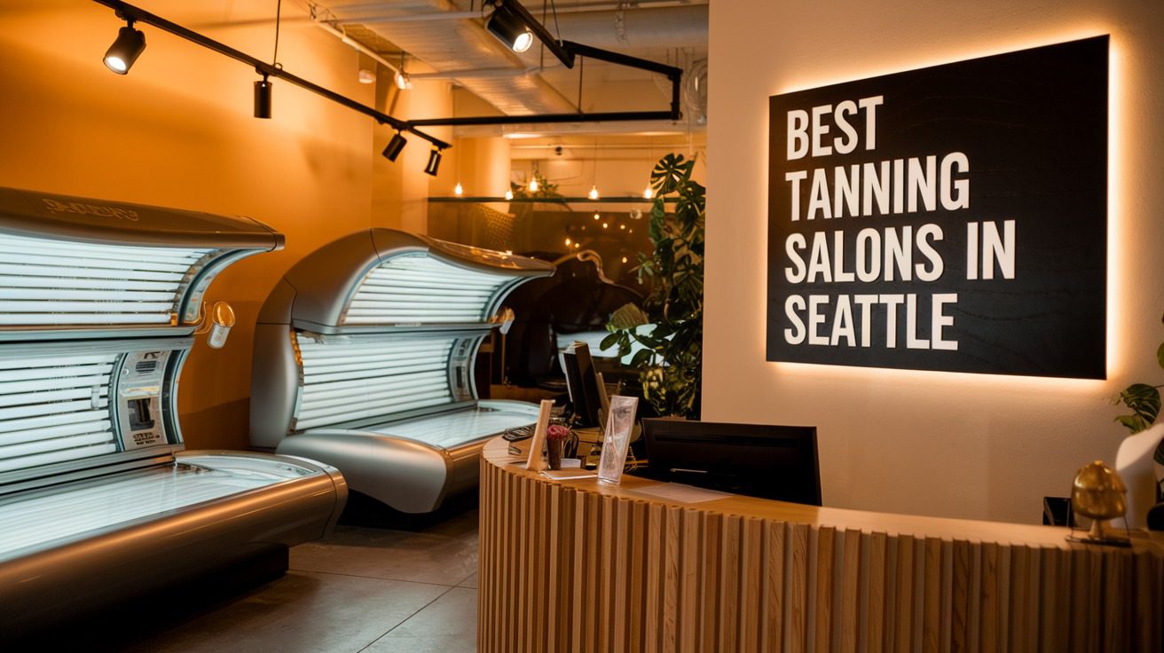 5 Best Tanning Salons In Seattle (2026)