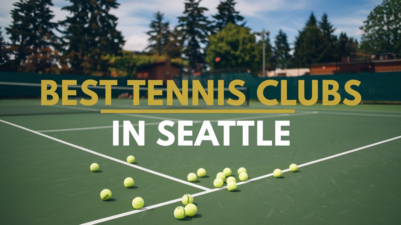 5 Best Tennis Clubs In Seattle (2026)