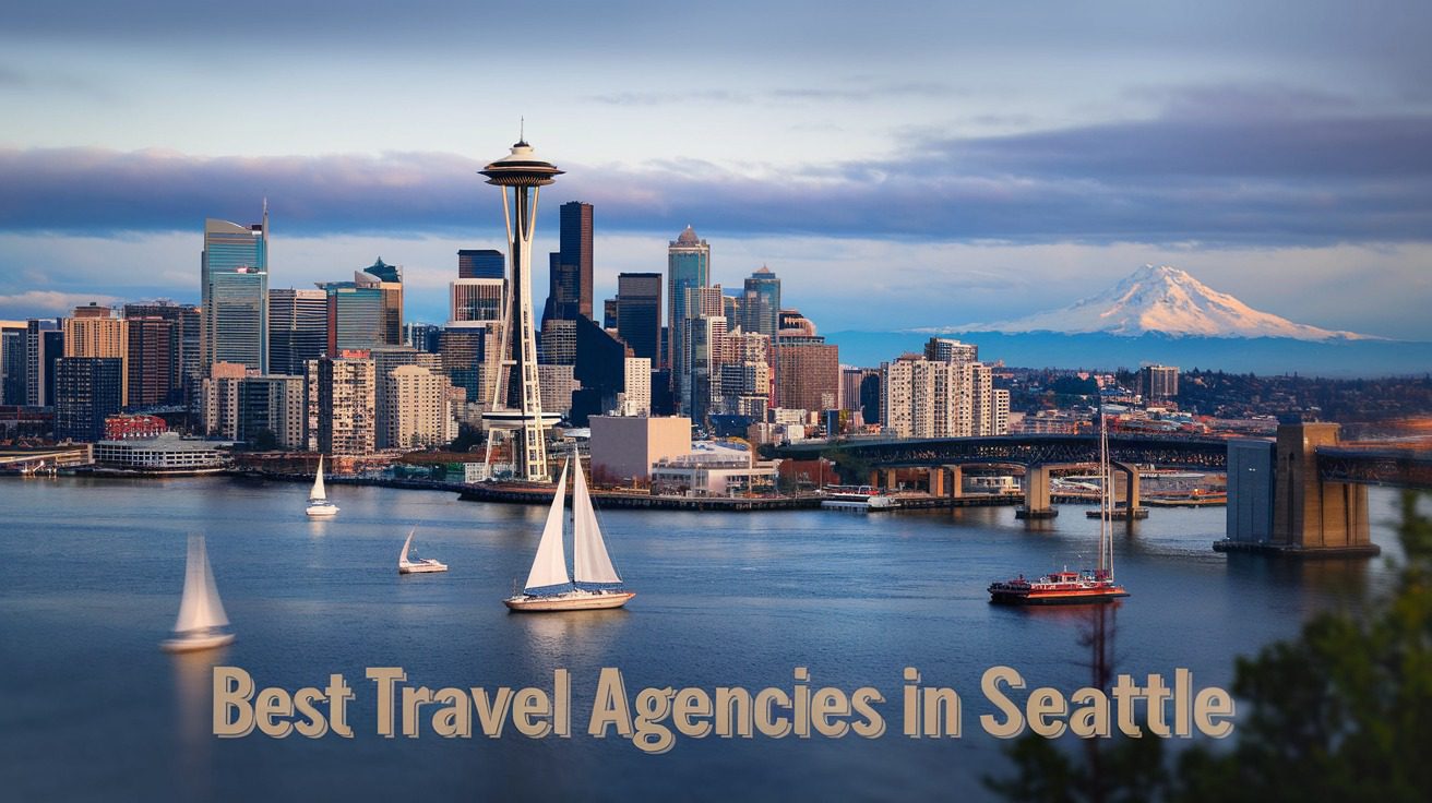 4 Best Travel Agencies In Seattle (2026)
