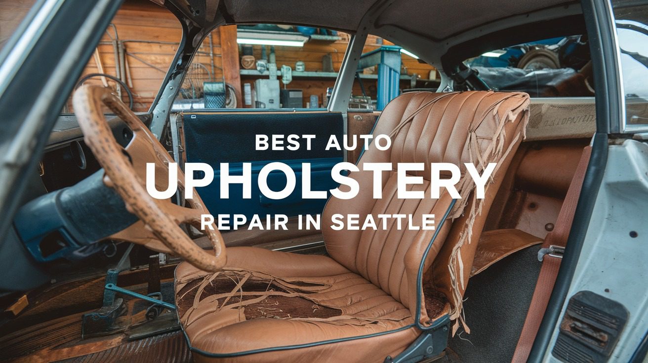 5 Best Auto Upholstery Repair In Seattle (2026)