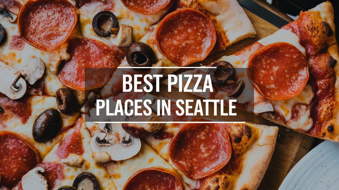 5 Best Pizza Places In Seattle (2026)