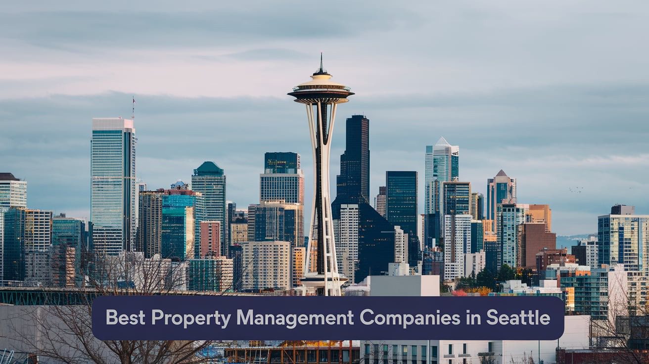5 Best Property Management Companies In Seattle (2026)