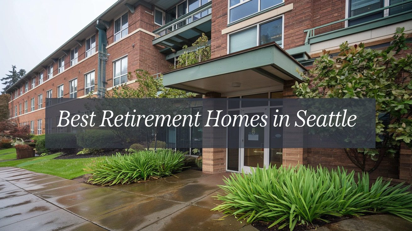 5 Best Retirement Homes In Seattle (2026)