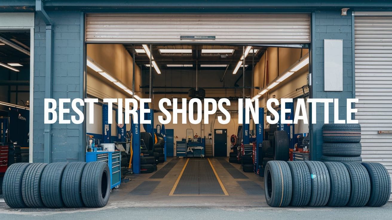5 Best Tire Shops In Seattle (2026)