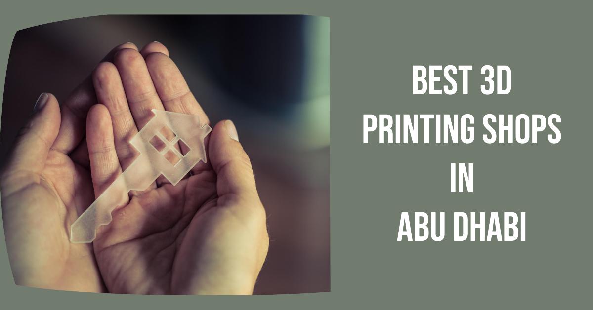 5 Best 3D Printing Shops In Abu Dhabi (2026)
