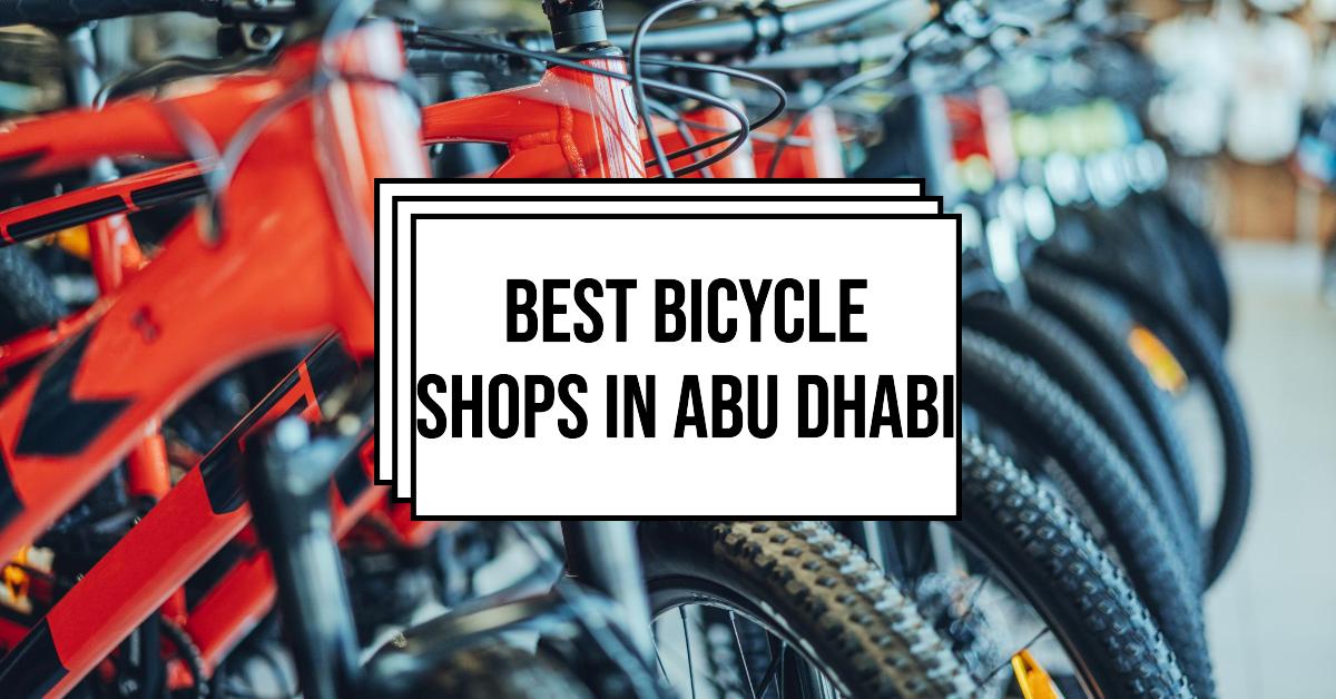 5 Best Bicycle Shops In Abu Dhabi (2026)