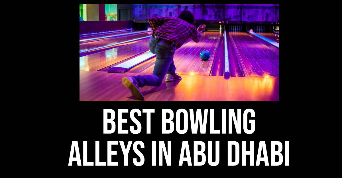 5 Best Bowling Alleys In Abu Dhabi (2026)
