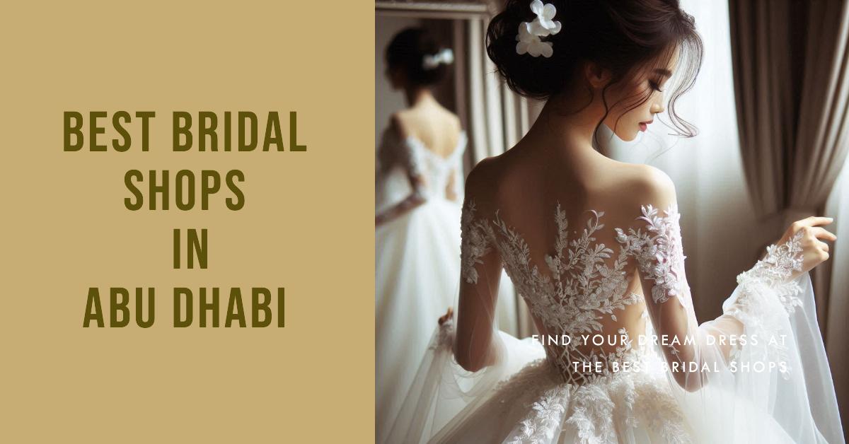 5 Best Bridal Shops In Abu Dhabi (2026)