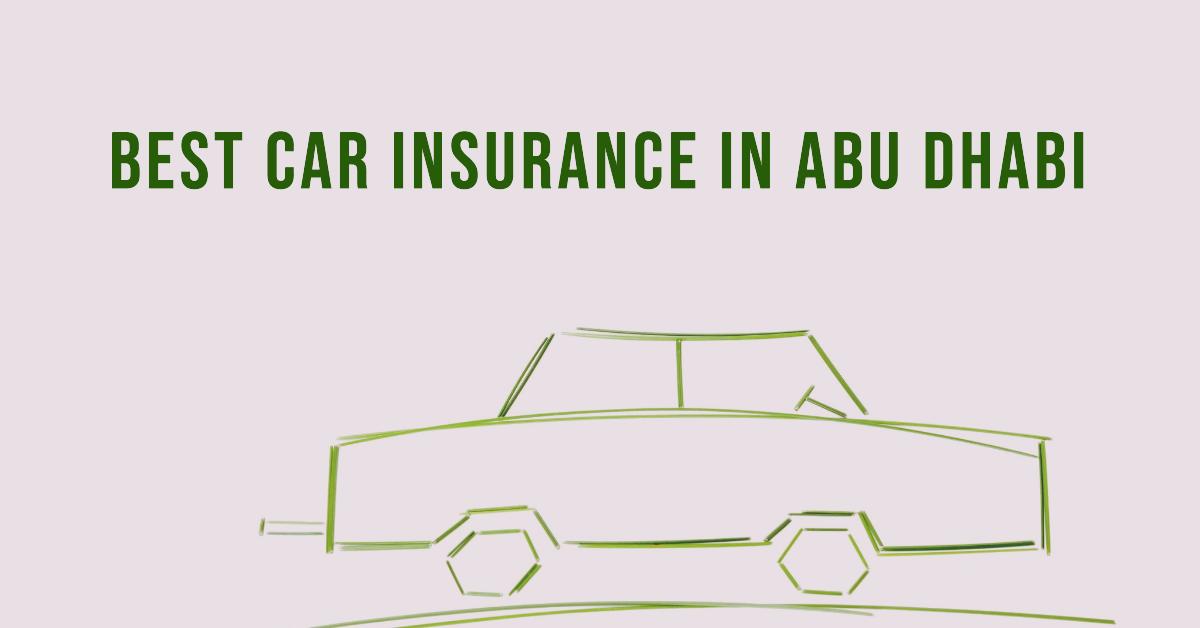 4 Best Car Insurance In Abu Dhabi (2026)