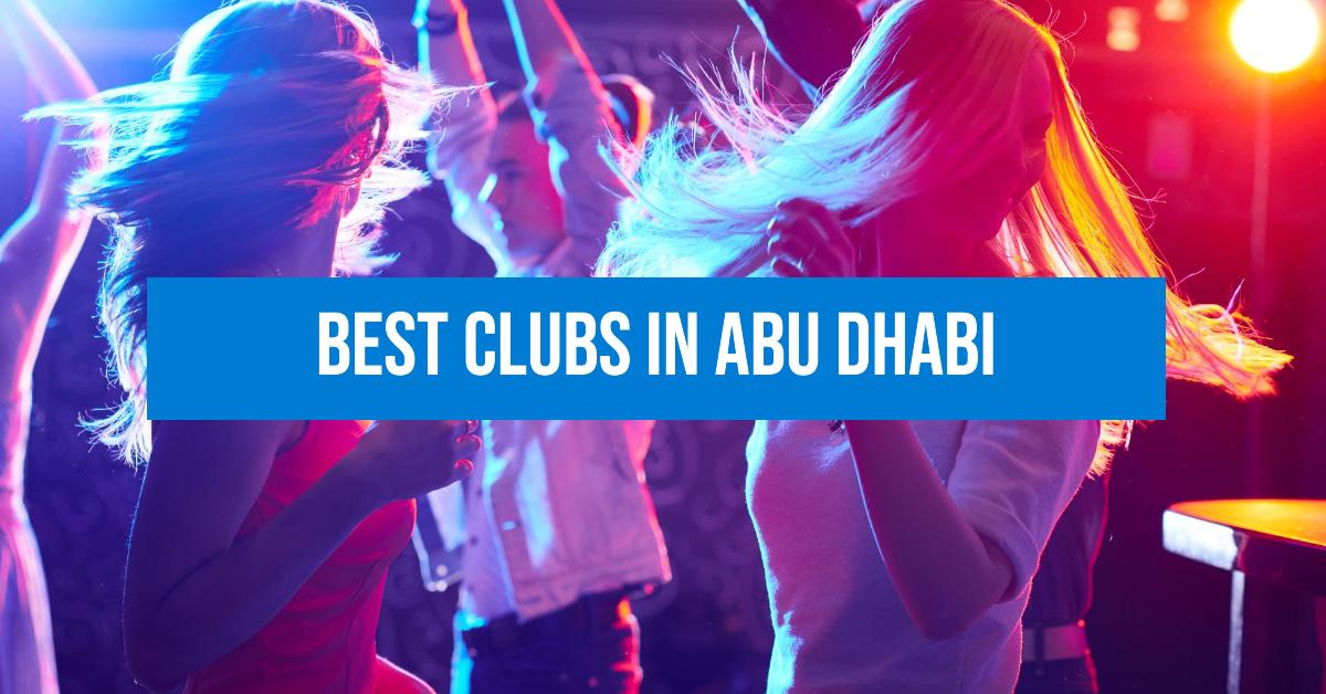 5 Best Clubs In Abu Dhabi (2026)