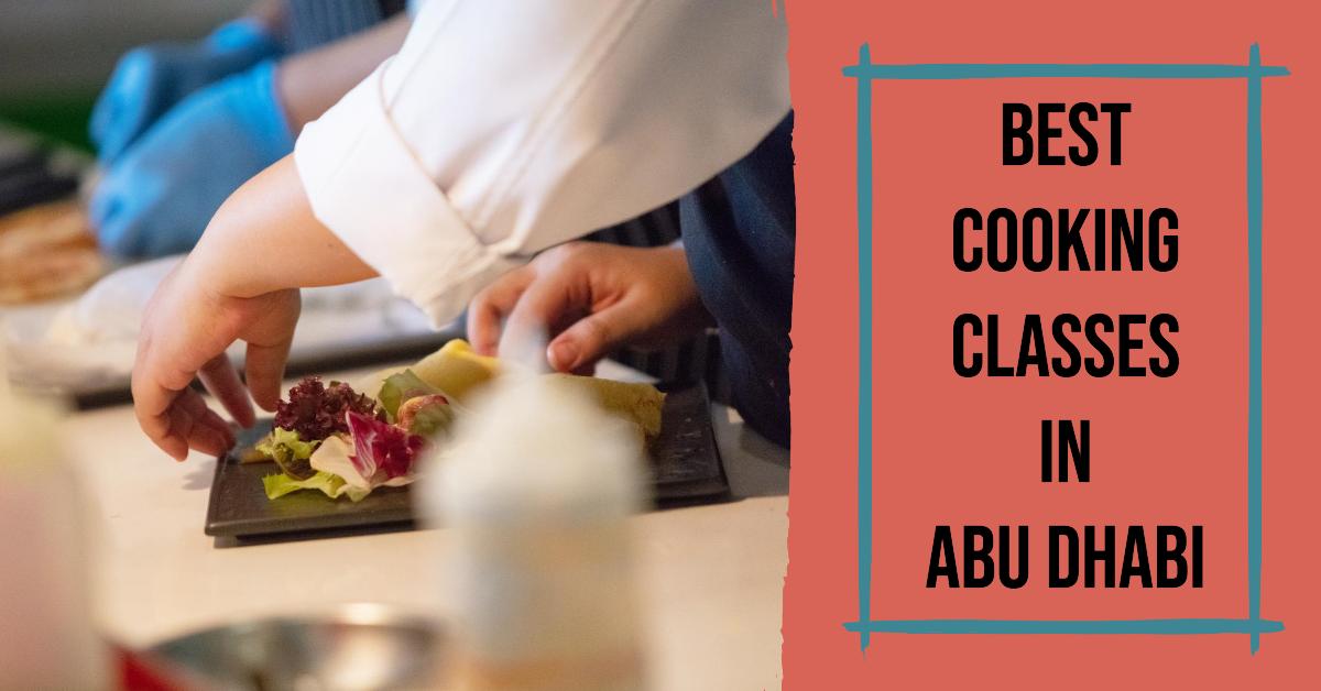 3 Best Cooking Classes In Abu Dhabi (2026)