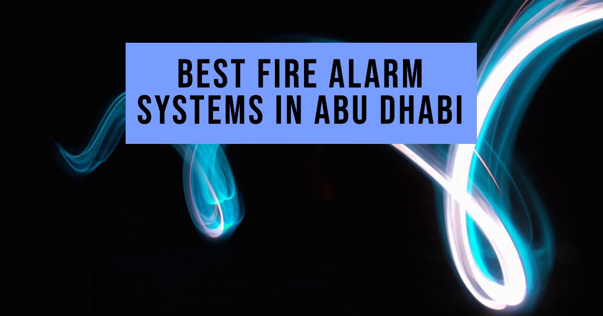 3 Best Fire Alarm Systems In Abu Dhabi (2026)