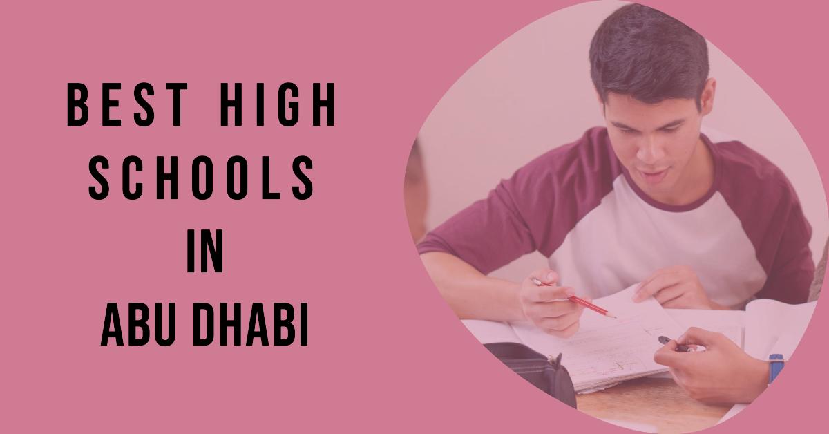5 Best High Schools In Abu Dhabi (2026)