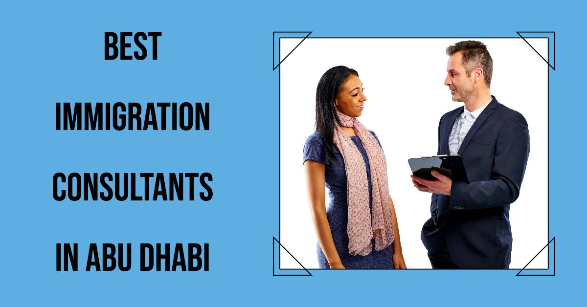 5 Best Immigration Consultants In Abu Dhabi (2026)