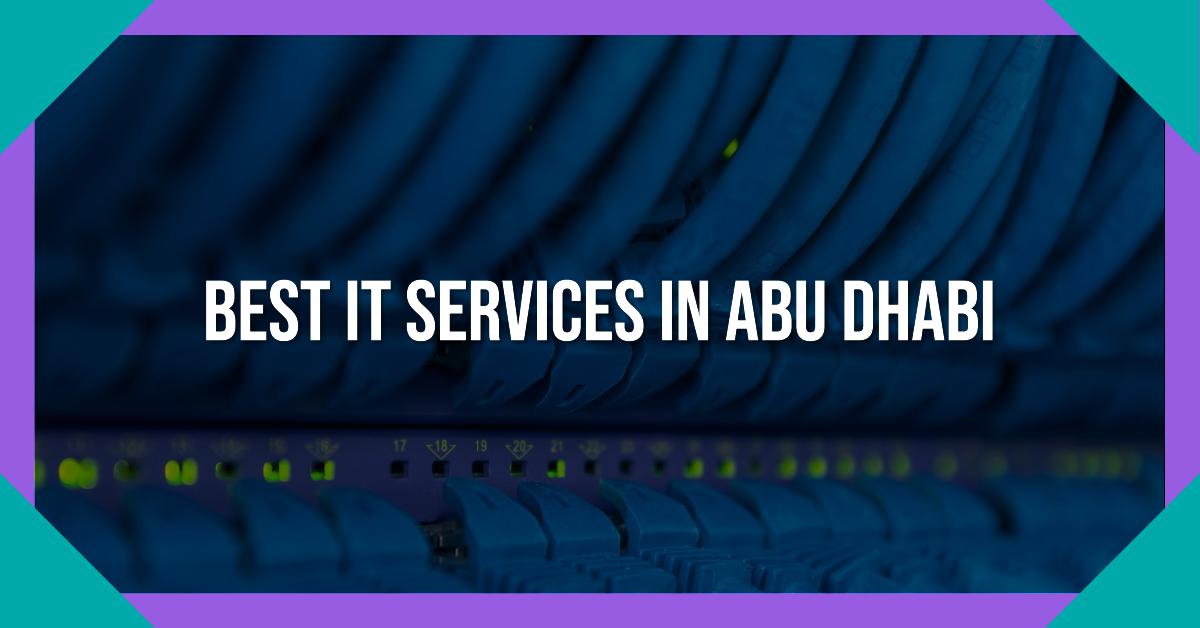 3 Best It Services In Abu Dhabi (2026)